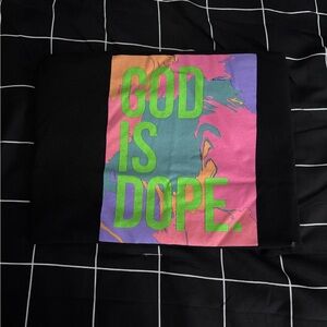 Vibrant God is Dope shirt!